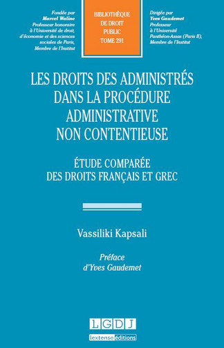 Le droit des administrés dans la procédure administrative non contentieuse : étude comparée des droits français et grec