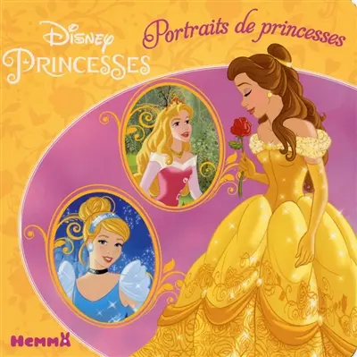 Disney princesses : portraits de princesses