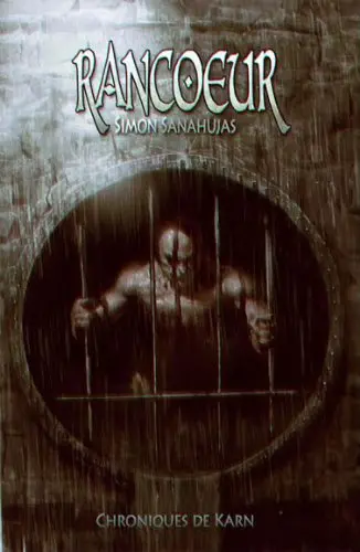 Chroniques de Karn. Vol. 3. Rancoeur