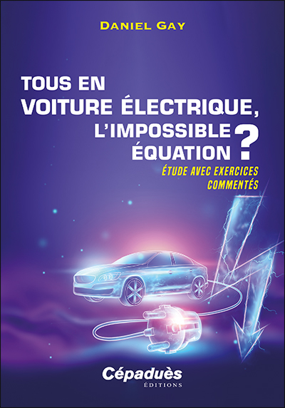 Tous en voiture électrique, l'impossible équation ? : étude avec exercices commentés