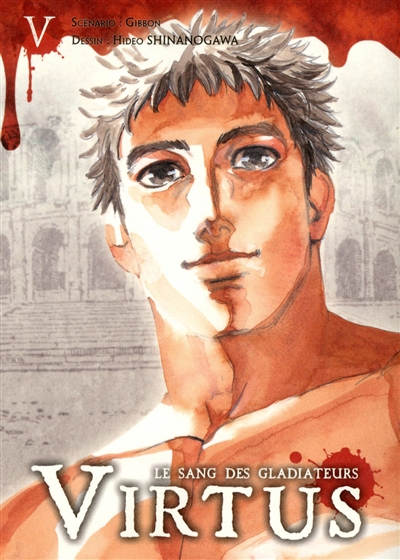 Virtus : le sang des gladiateurs. Vol. 5