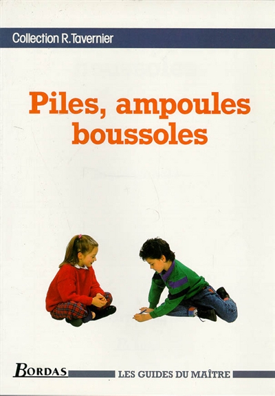 Piles, ampoules boussoles