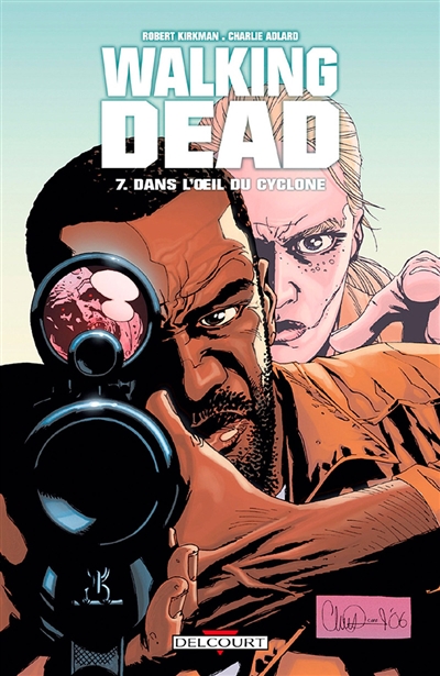 Walking dead. Vol. 7. Dans...
