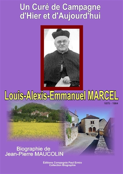 Un curé de campagne d'hier et d'aujourd'hui