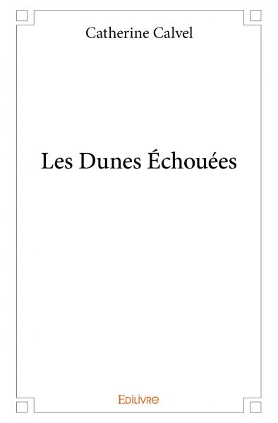 Les dunes échouées