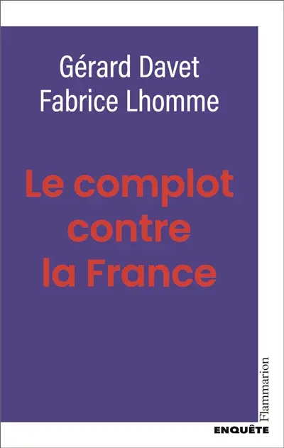 Le complot contre la France