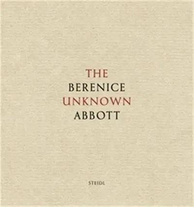 Berenice Abbott The Unknown Abbott (Coffret 5 Vol)