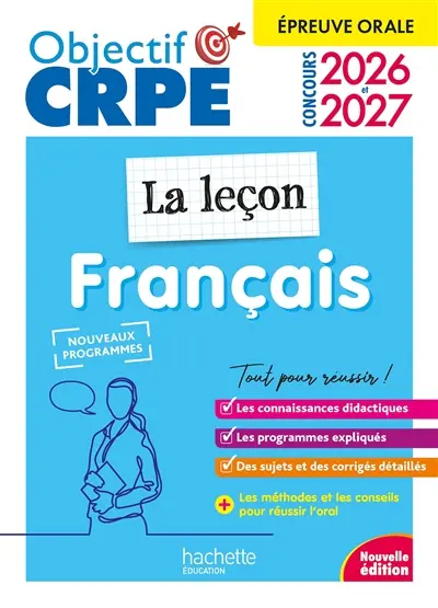 Français, la leçon : épreuve orale : concours 2026 et 2027, nouveaux programmes