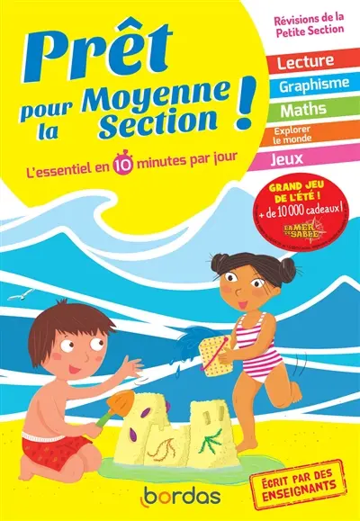 Prêt pour la moyenne section ! : l'essentiel en 10 minutes par jour : révisions de la petite section