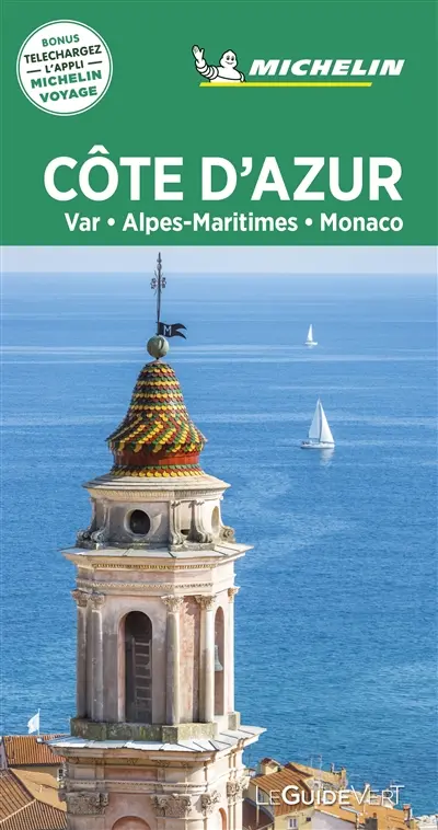 Côte d'Azur : Var, Alpes-Maritimes, Monaco Côte d'Azur : Var, Alpes-Maritimes, Monaco