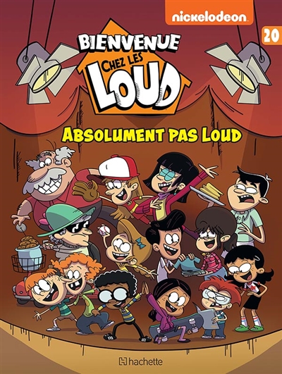 Bienvenue chez les Loud, tome 20 : Absolument pas Loud