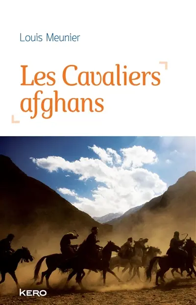 Les cavaliers afghans : récit