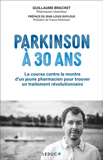 Parkinson à 30 ans : la course contre la montre d'un jeune pharmacien pour trouver un traitement révolutionnaire