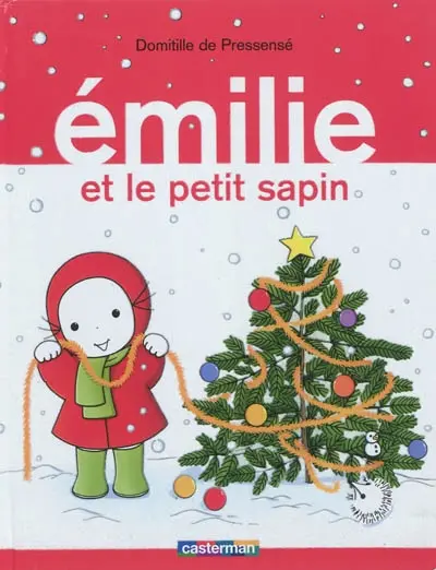 Emilie. Vol. 11. Emilie et le petit sapin