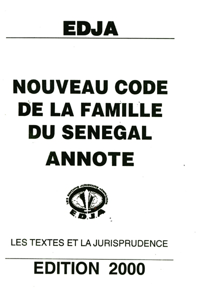 Nouveau code de la famille du Sénégal : annoté, éd. 2000