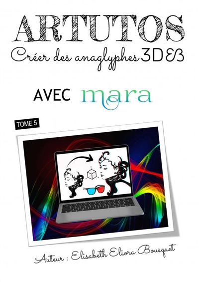 CREER DES ANAGLYPHES 3D...