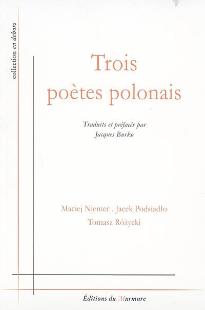 Trois poètes polonais : poèmes