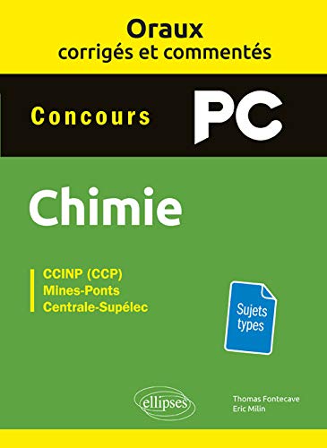 Chimie concours PC : CCINP (CCP), Mines-Ponts, Centrale-Supélec