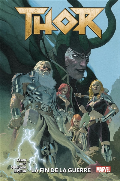 Thor. Vol. 3. La fin de la guerre