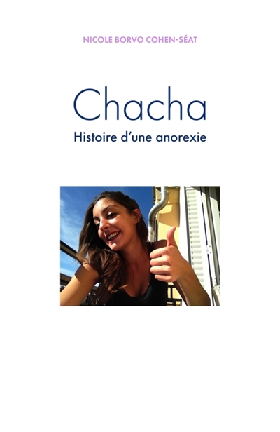 Chacha : Histoire d'une anorexie