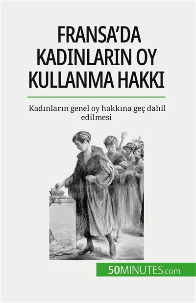 Fransa'da kadınların oy kullanma hakkı : Kadınların genel oy hakkına geç dahil edilmesi