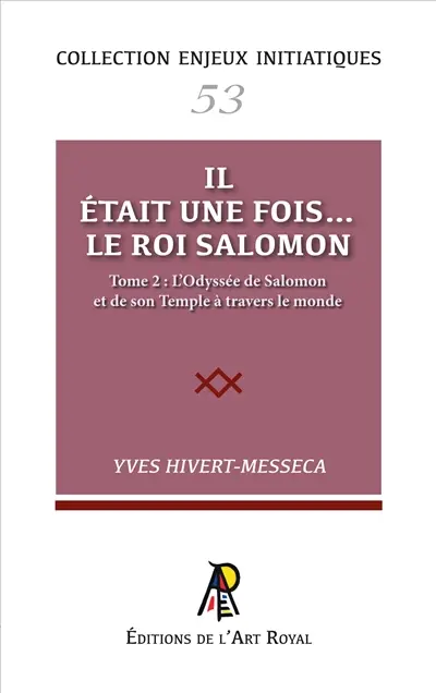 Enjeux initiatiques 53 : Salomon 2