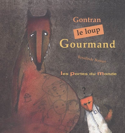 Gontran le loup gourmand