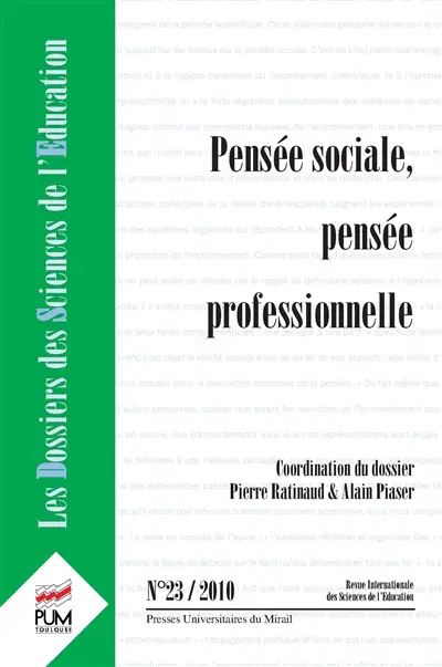 Dossiers des sciences de l'éducation (Les), n° 23. Pensée sociale, pensée professionnelle