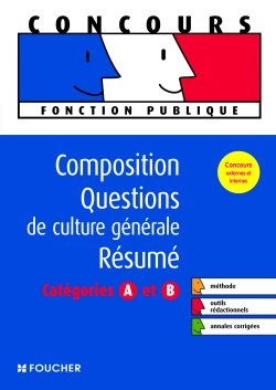 Composition, questions de culture générale, résumé : catégories A et B