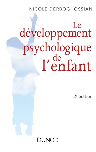 Le développement psychologique de l'enfant