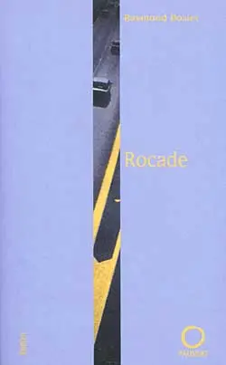 Rocade : Paysages avant l'oubli II