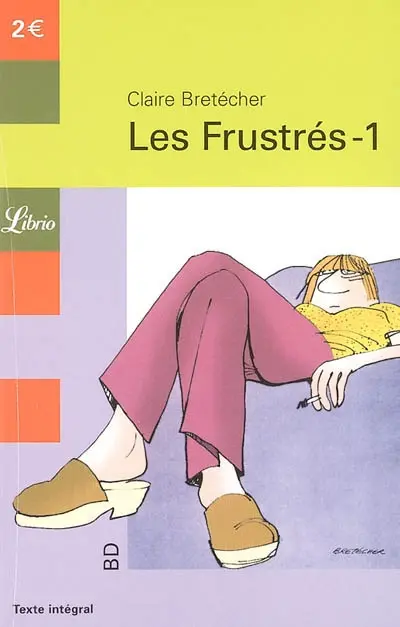 Les frustrés. Vol. 1