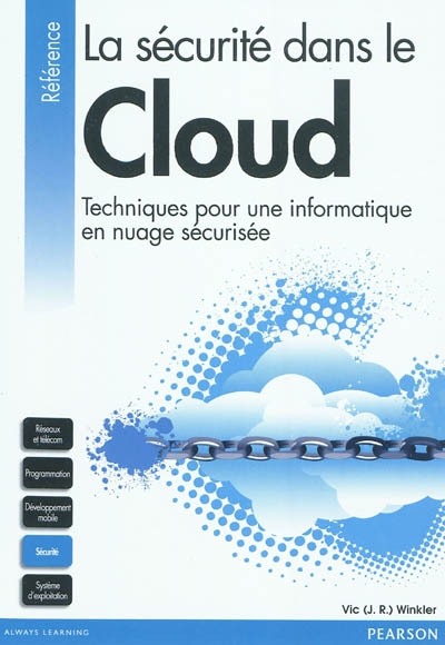 La sécurité dans le cloud : techniques pour une informatique en nuage sécurisée
