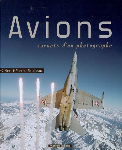 Avions : carnets d'un photographe