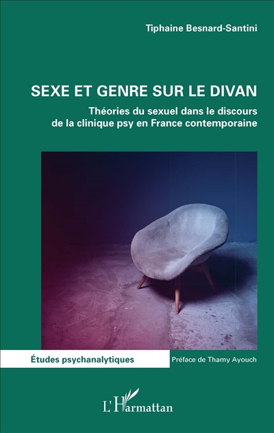 Sexe et genre sur le divan : théories du sexuel dans le discours de la clinique psy en France contemporaine