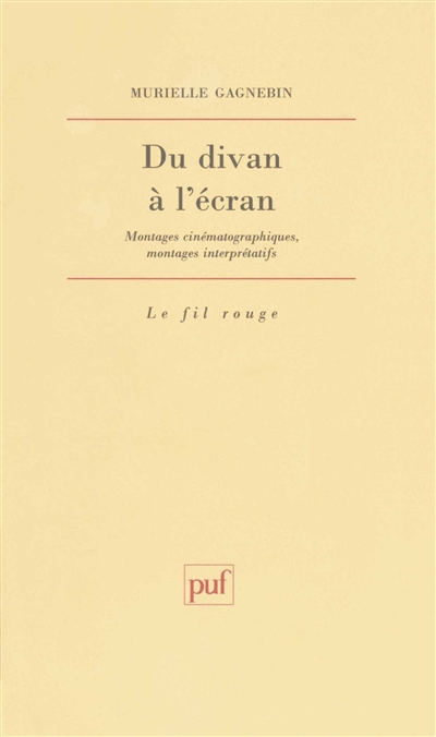 Du divan à l'écran : montages cinématographiques, montages interprétatifs