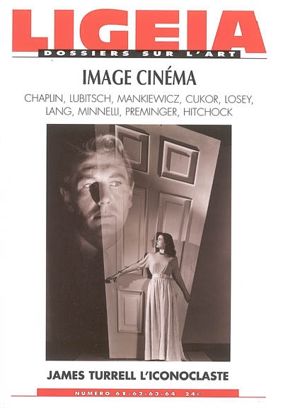 Ligeia, n° 61-64. Image cinéma : Chaplin, Lubitsch, Mankiewicz, Cukor, Losey, Lang, Minnelli, Preminger, Hitchcock