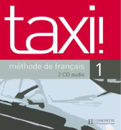 Taxi !, méthode de français niveau 1 : CD audio classe