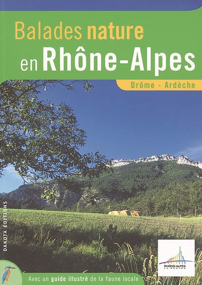 Balades nature en Rhône-Alpes : Drôme, Ardèche