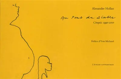 Au Pont du Diable : croquis 1990-2010