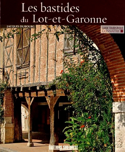 Les bastides du Lot-et-Garonne