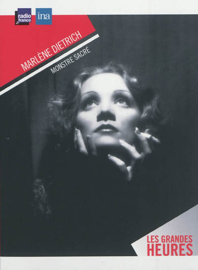 Marlène Dietrich : monstre sacré