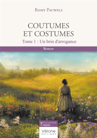 Coutumes et costumes : Tome 1 : Un brin d'arrogance