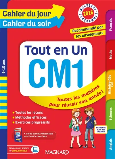 Tout en un CM1, 9-10 ans : toutes les matières pour réussir son année ! : nouveaux programmes 2016