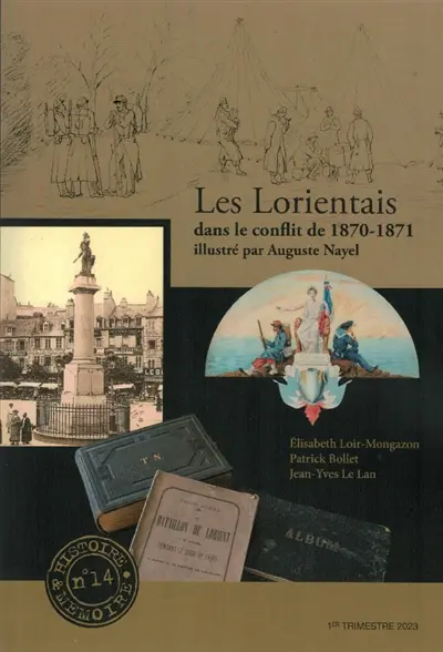 Les Lorientais dans le conflit de 1870-1871 illustré par Auguste Nayel