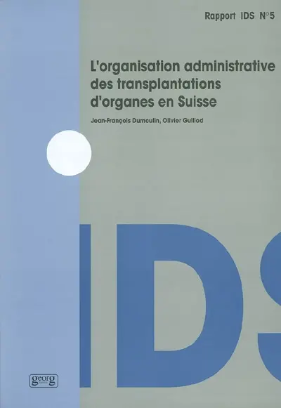 L'organisation administrative des transplantations d'organes en Suisse