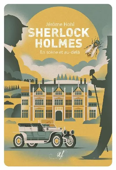 Sherlock Holmes : en scène et au-delà