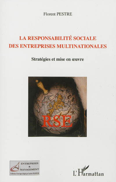 La responsabilité sociale des entreprises multinationales : stratégies et mise en oeuvre