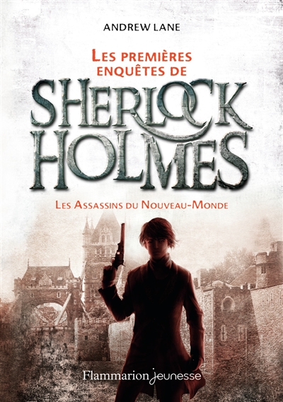 Les premières enquêtes de Sherlock Holmes. Vol. 2. Les assassins du Nouveau-Monde