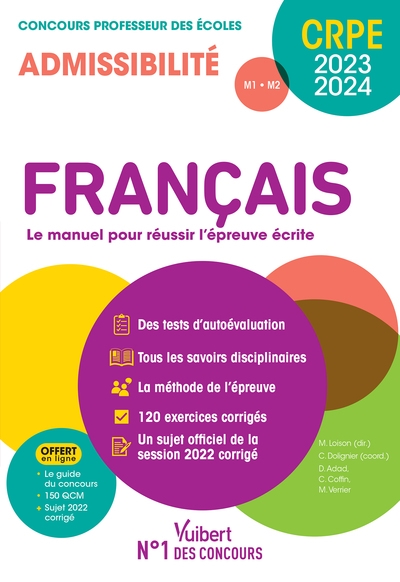 Français, le manuel pour réussir l'épreuve écrite : CRPE, concours professeur des écoles 2023-2024 : admissibilité M1, M2